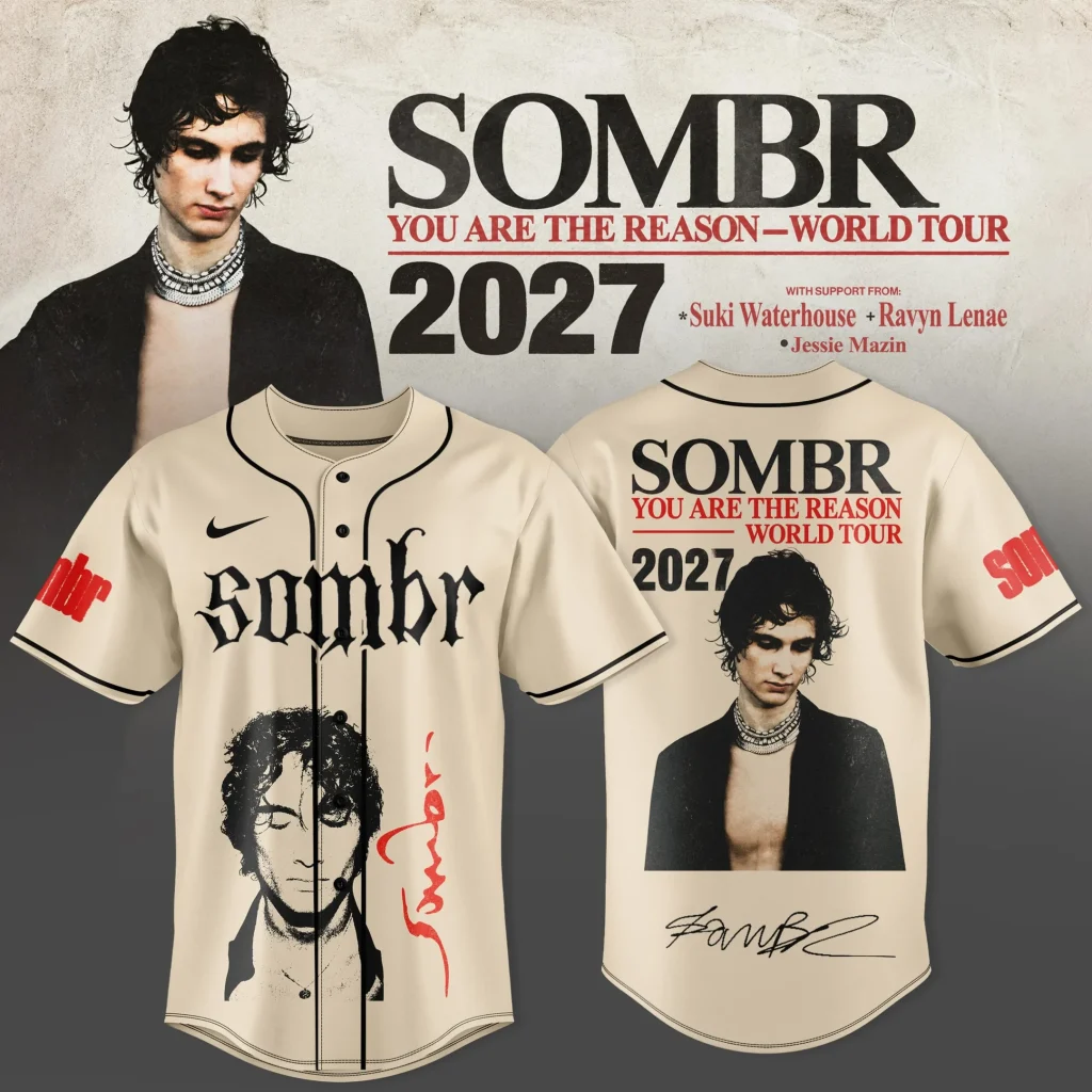 Sombr HG Merch You Are The Reason World Tour 2027 Jersey HG Sombr Clothing Gifts For Fans