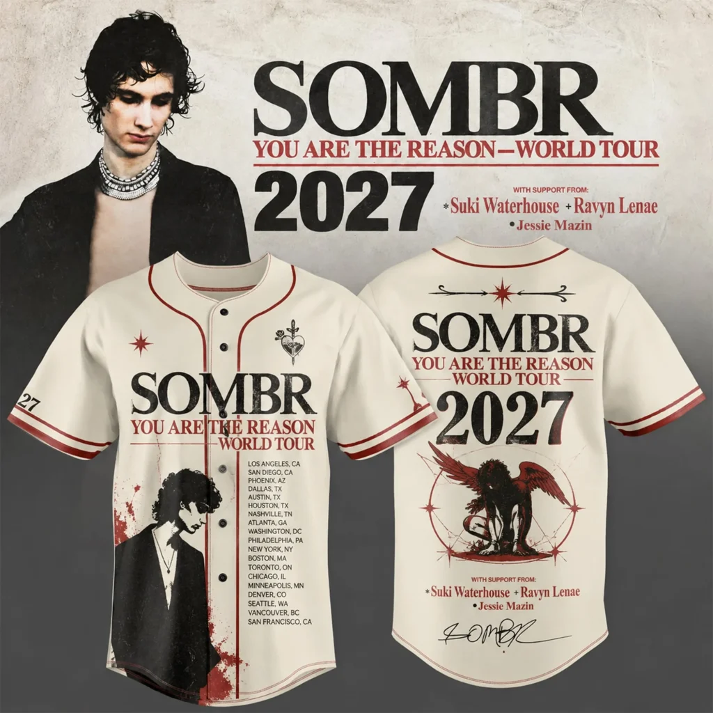 Sombr Merch You Are The Reason HG World Tour 2027 Jersey HG Unique Gifts For Sombr Fans