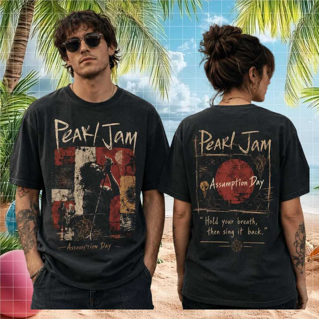 Pearl Jam Assumption Day Live Concert Tour Rock Shirt Pearl Jam Merch Gifts For Music Lovers - T-Shirt HG