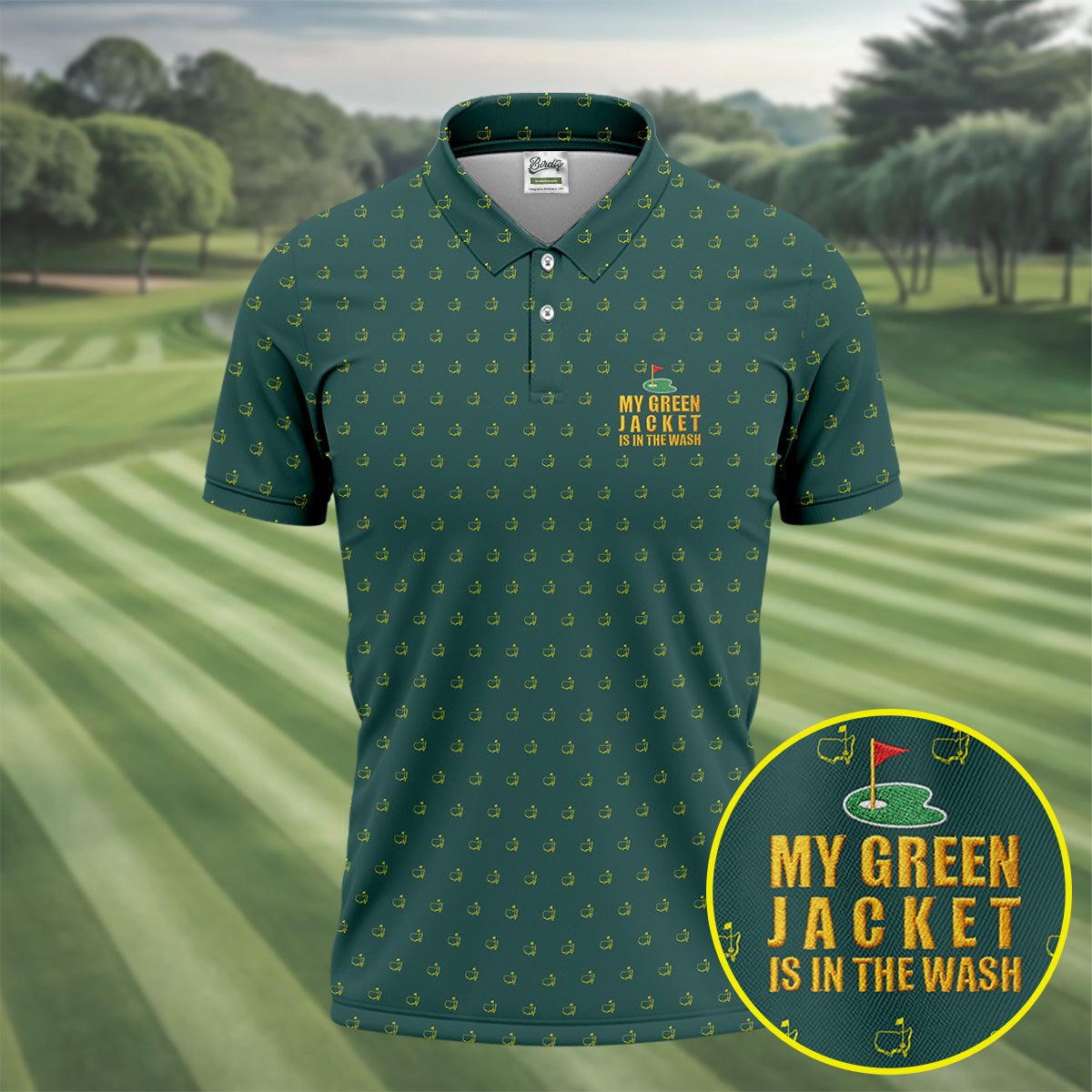 My Green Jacket Is In The Wash Golf Tournament Polo Shirt HFN Polo Golf Shirt Gift For Men Women - Image 2