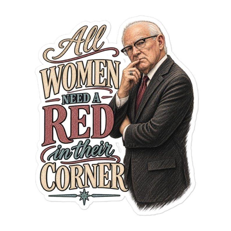 All Women Need a Red in Their Corner Vinyl Sticker Kevin Reddington Inspired Support Sticker HFN