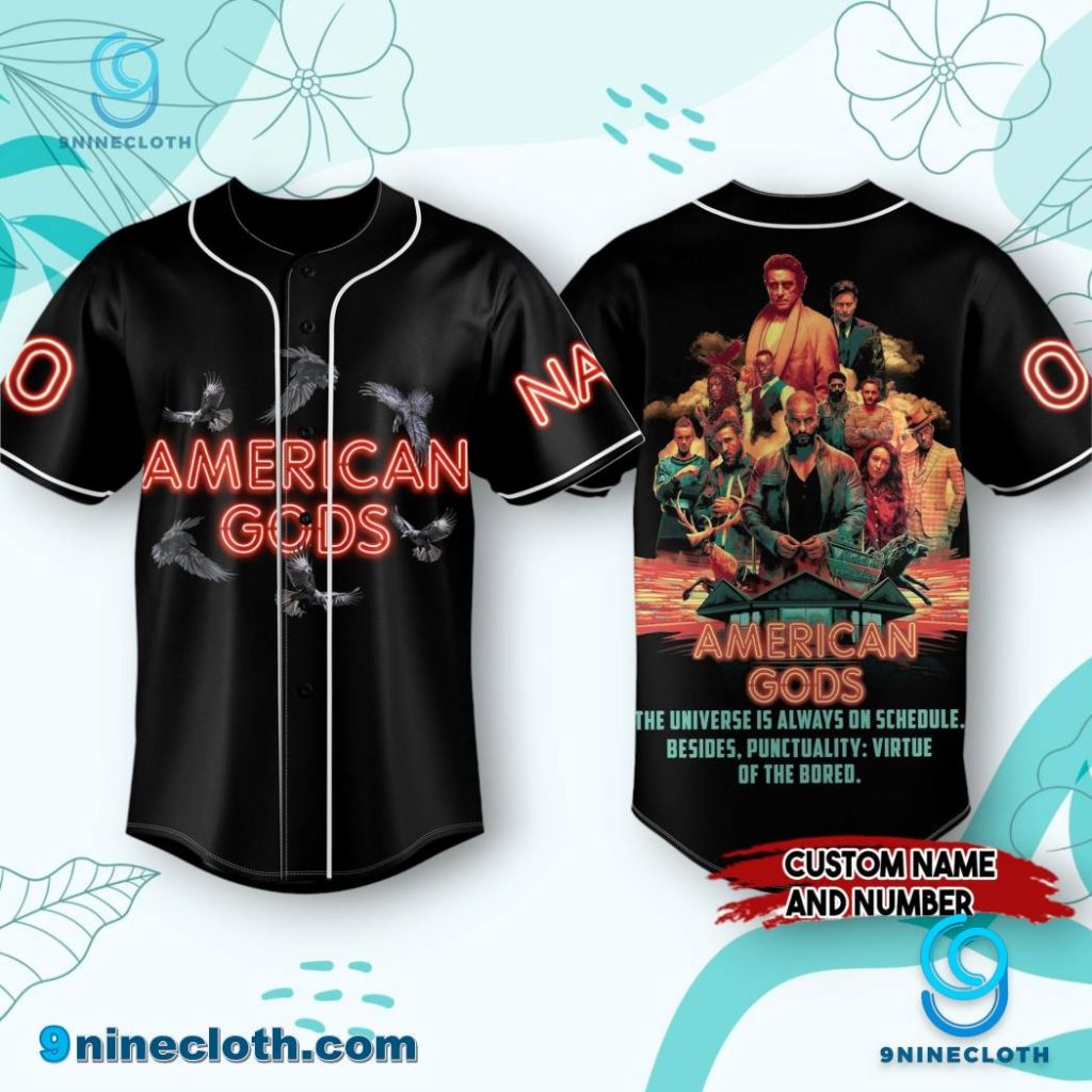 American Gods The Universe Is Always On Schedule Personalized Baseball Jersey HG