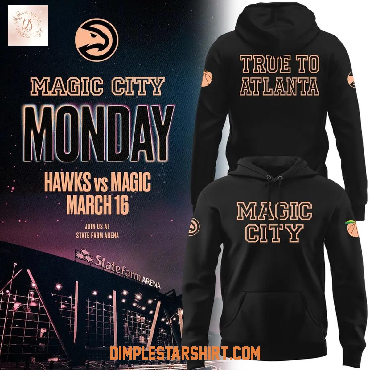 Atlanta Hawks 2026 Magic City True To Atlanta Hoodie Shirt HFN
