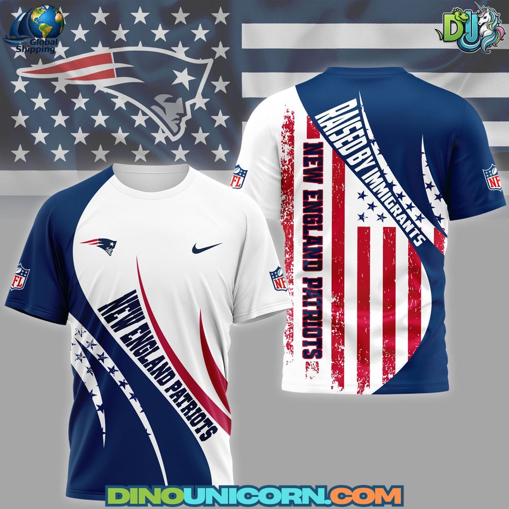 New England Patriots Raised By Immigrants T-Shirt Hoodie Or Zip-up Hoodie NNA