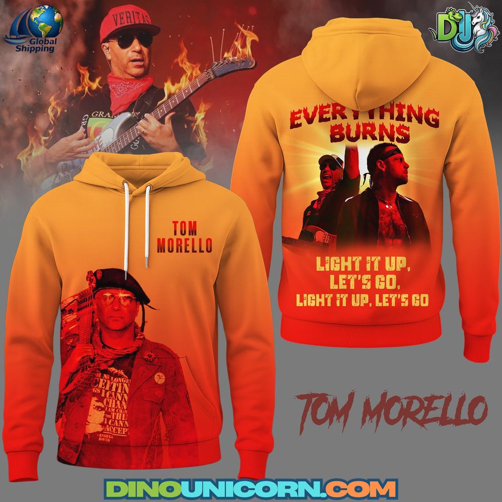 Tom Morello Everything Burns T-Shirt Hoodie Or Zip-up Hoodie NNA - Image 4
