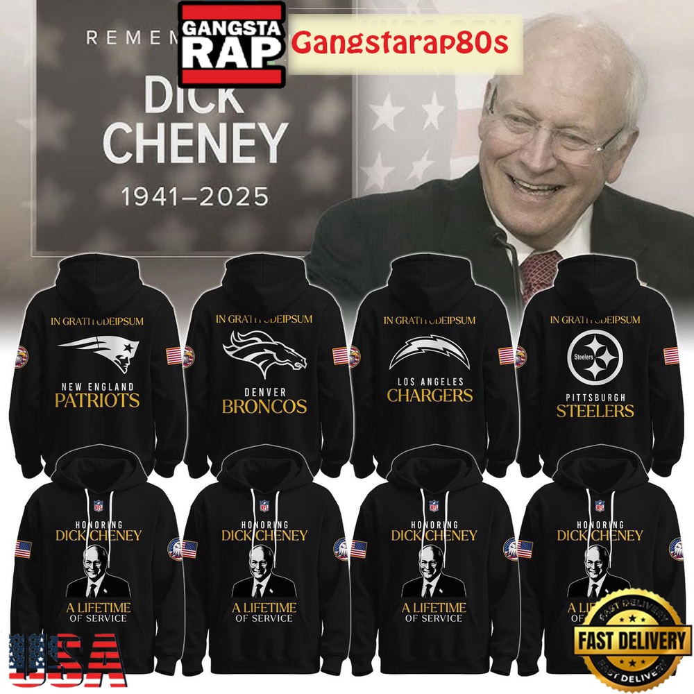 All NFL Team x Dick Cheney Tribule Honoring A Lifetime Of Service New Edition T-Shirt Hoodie Or Zip-up Hoodie LN