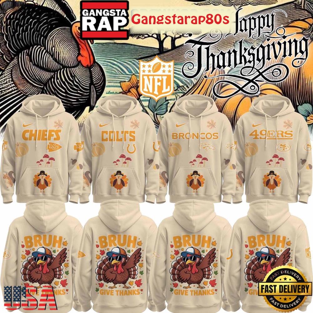 All NFL Team x Thanksgiving Bruh Give Thanks Unisex T-Shirt Hoodie Or Zip-up Hoodie LN