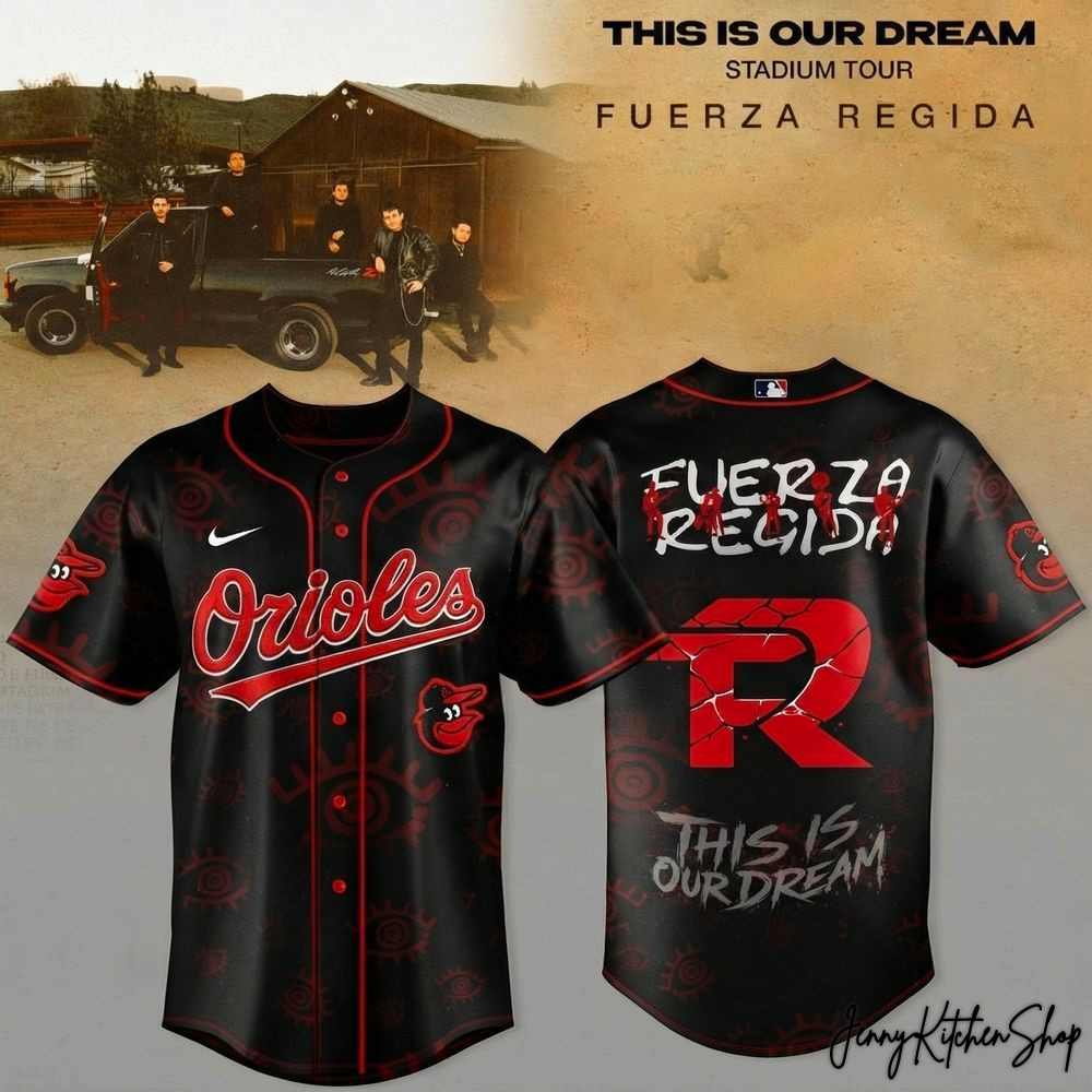 Baltimore Orioles x Fuerza Regida – This Is Our Dream Stadium Tour 2026 HFN Baseball Jersey