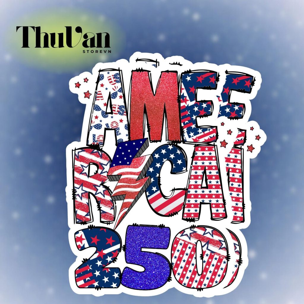 America 250th Patriotic Sticker NNA, USA Independence Anniversary Red White Blue America 250 Design Fourth Of July American Flag