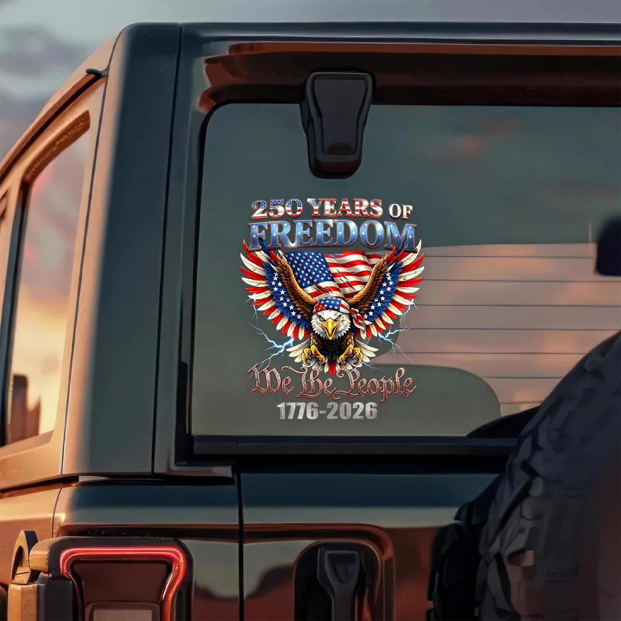 250 Years Freedom Eagle Decal We The People Vinyl Sticker (1776-2026) NNA - Image 4