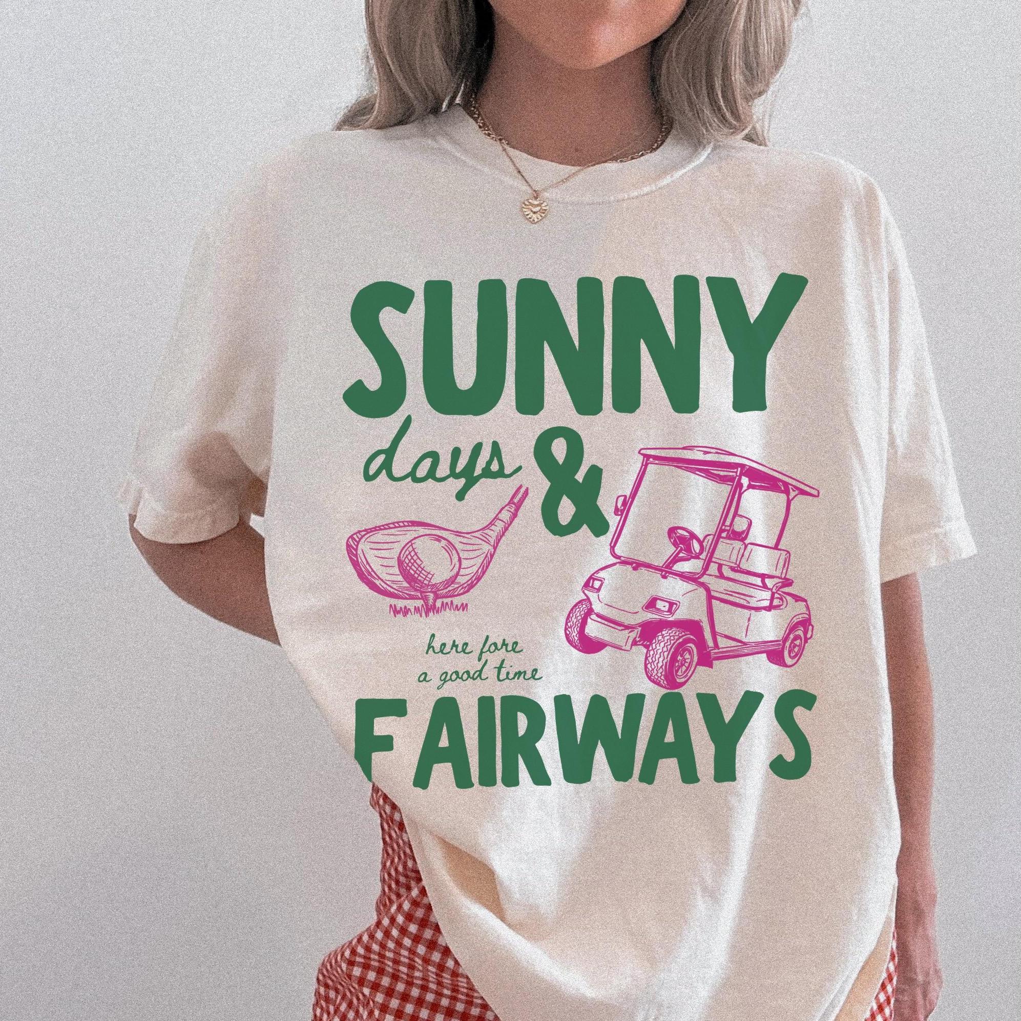 Sunny Days and Fairways T-Shirt Golf Shirt Golf Lover Gift Summer Graphic Tee NNA - Image 8