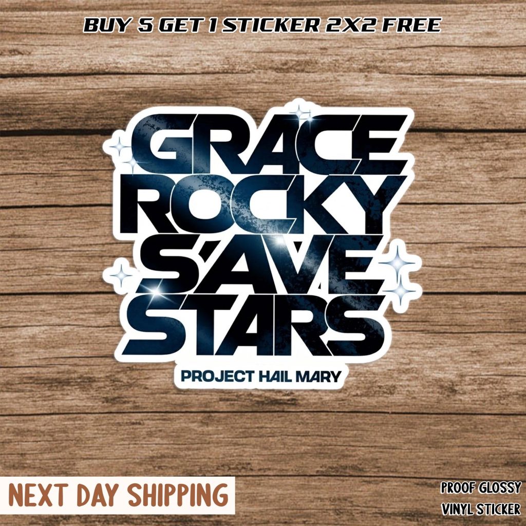 Project Hail Mary Sticker Grace Rocky Save Stars Sticker Amaze Sticker Rocky Sticker NNA