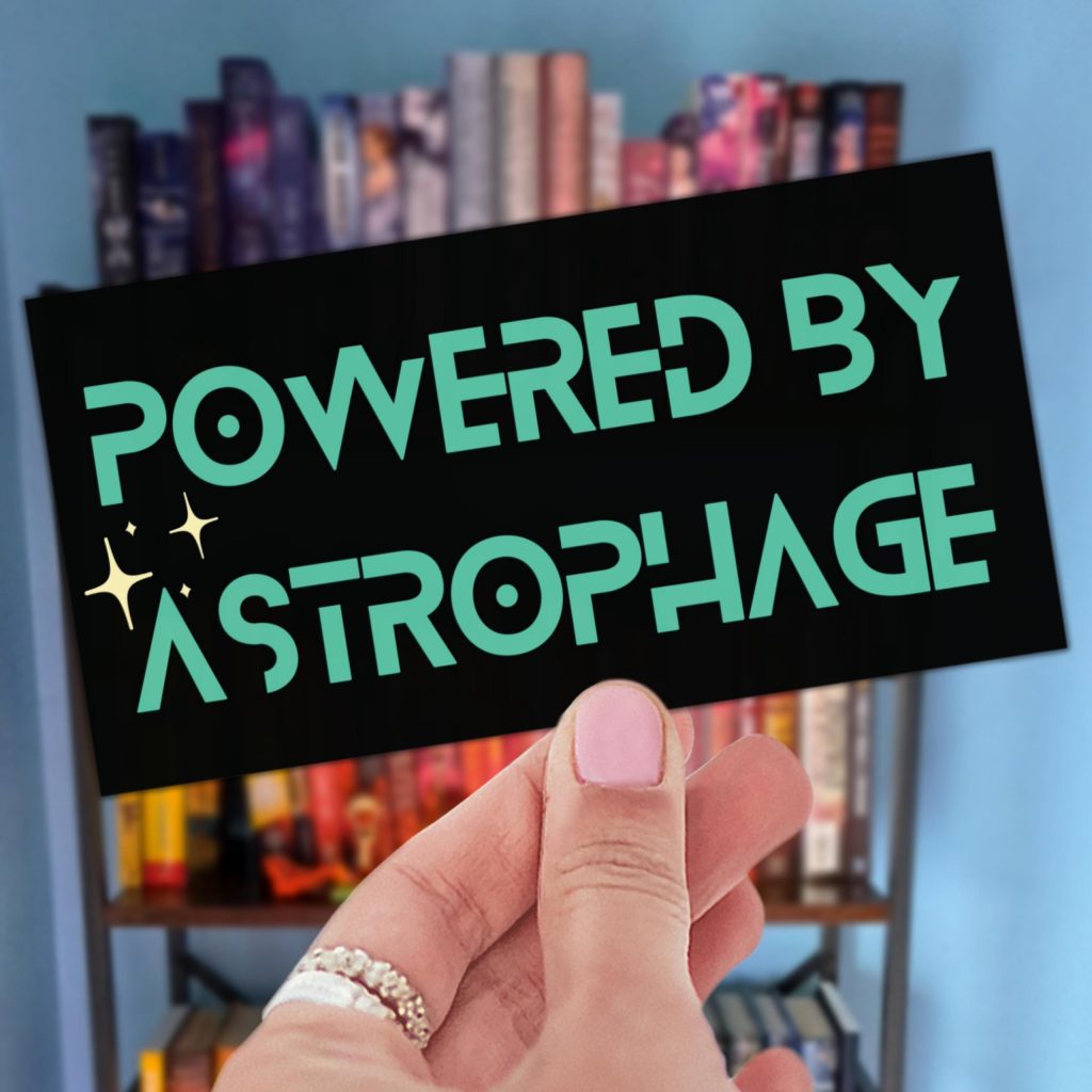 Powered by Astrophage Bumper Sticker SciFi Space Quote Sticker NNA
