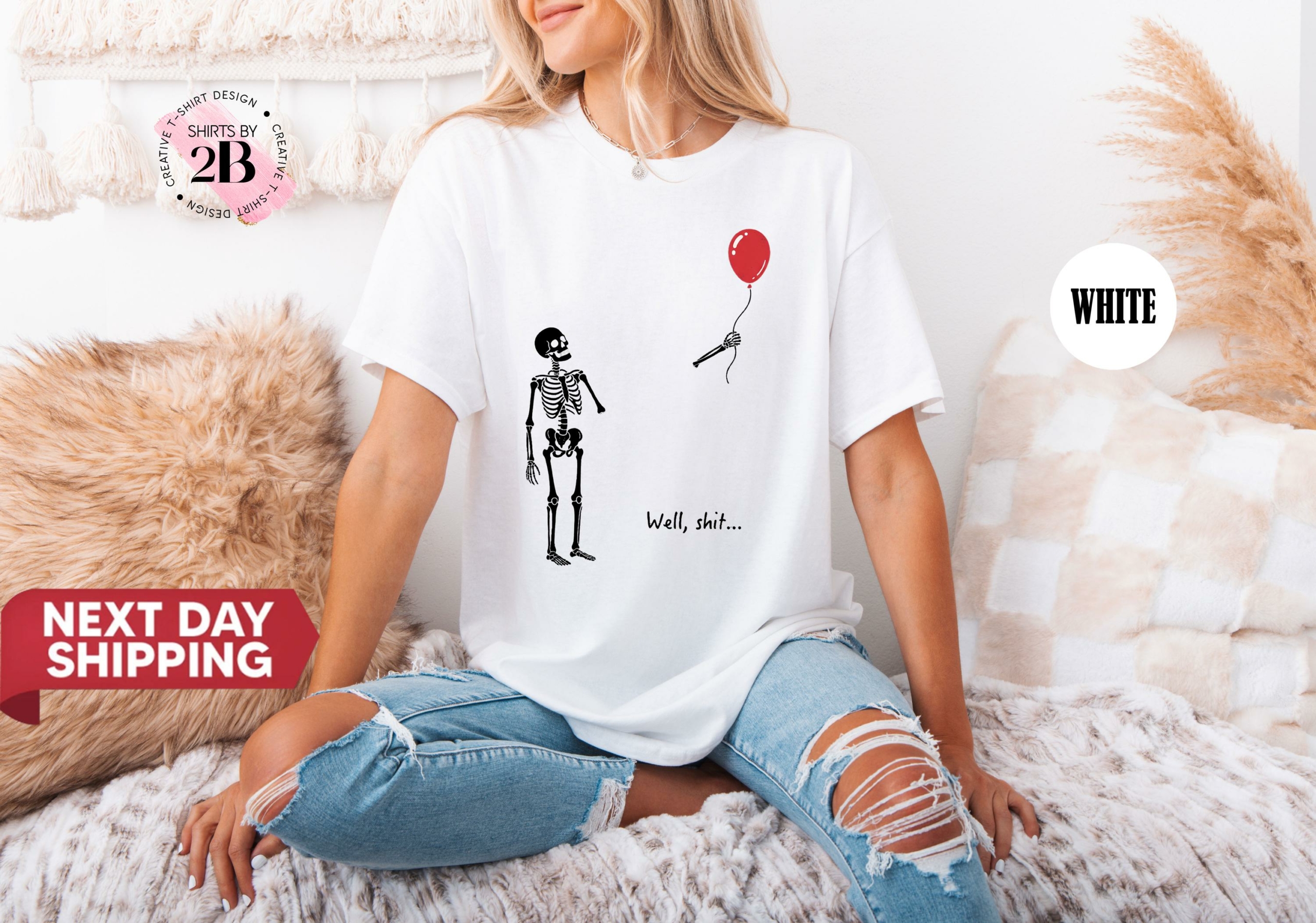 Well Shit Skeleton Shirt, Skeleton Lost Balloon Tee, Halloween Tee, Gothic Sarcastic Gift HFN Shirt - Image 2