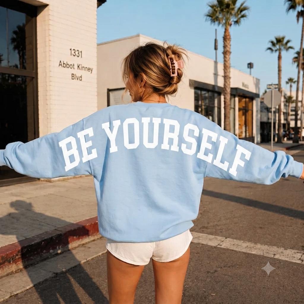 Be Yourself Lettering Oversized Sweatshirt, HG Big Back Print Crewneck, Arm to Arm Text Print Shirt, Inspirational Mental Health Hoodie