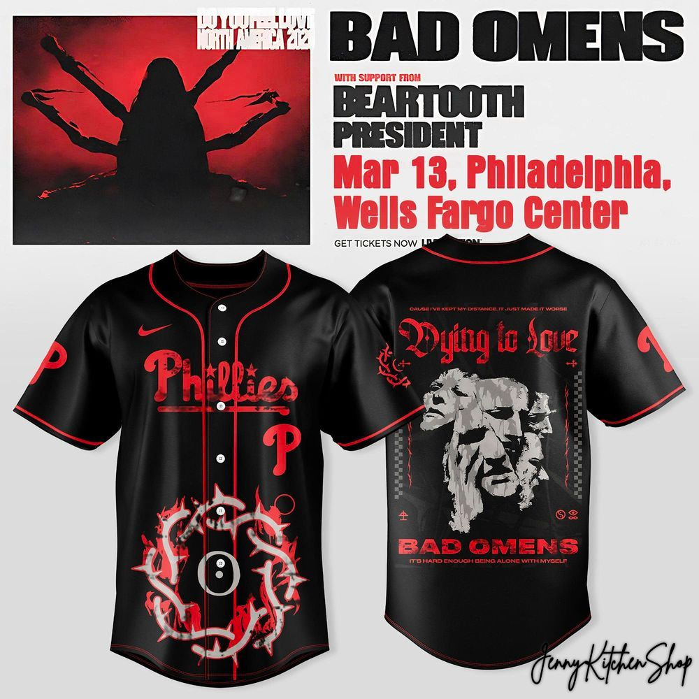 Philadelphia Phillies x Bad Omens 2026 Do You Feel Love North Tour HFN Baseball Jersey