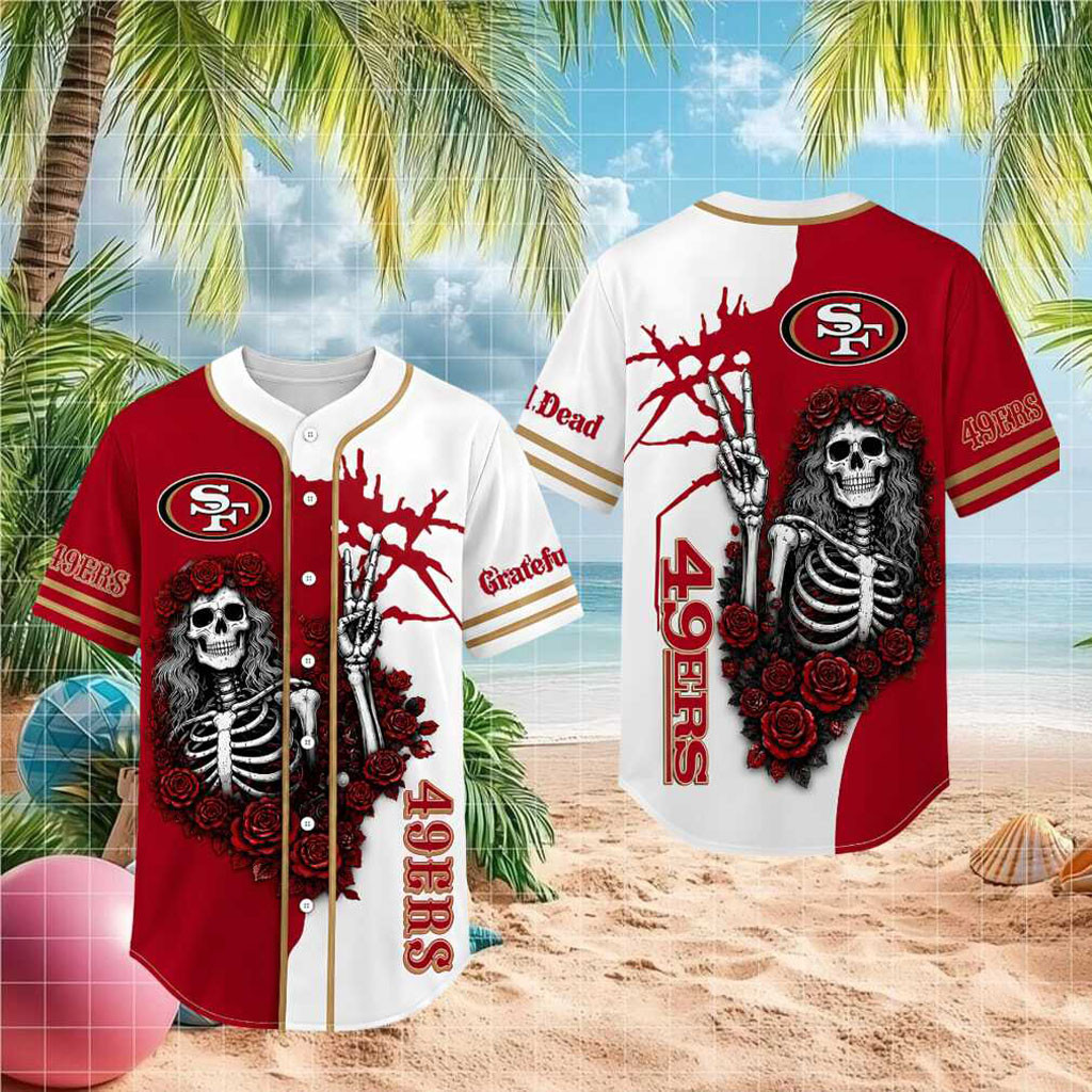 San Francisco 49ers Skeleton Grateful Roses Baseball Jersey HG 49ers Merch Gifts For Father