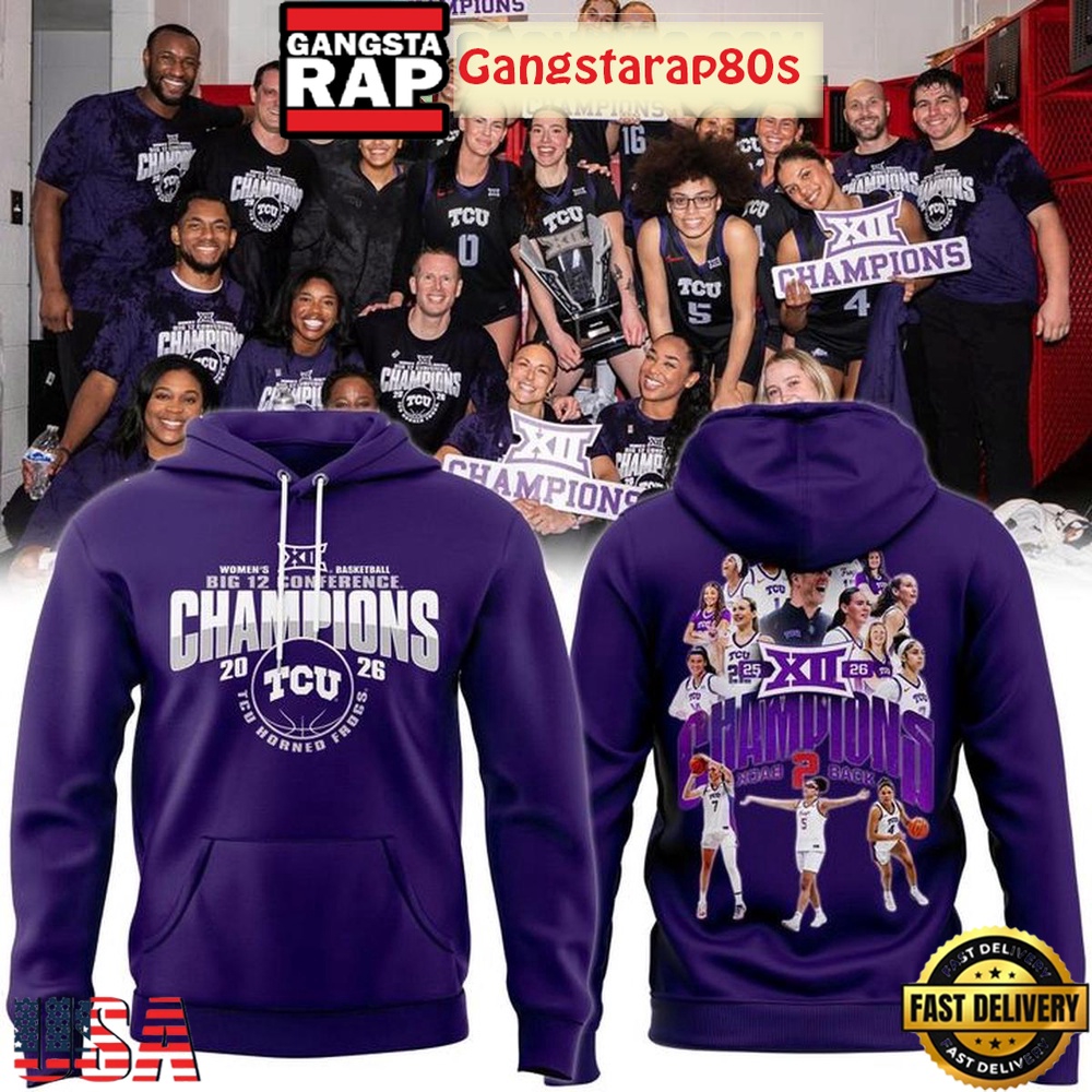 TCU Women’s Basketball 2026 Big 12 Champions Unisex T-Shirt Hoodie Or Zip-up Hoodie LN