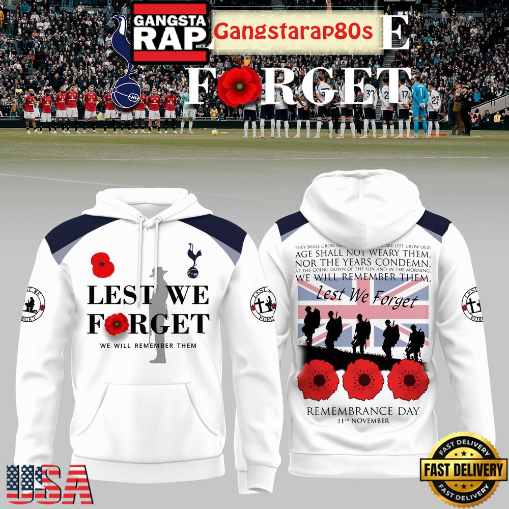 Tottenham Hotspurs Lest We Forget Unisex T-Shirt Hoodie Or Zip-up Hoodie LN